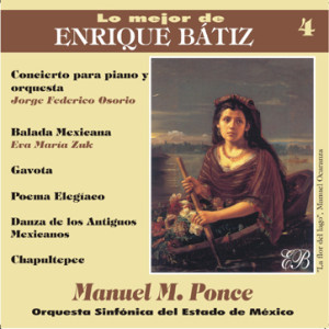Manuel M. Ponce - Lo Mejor de Enrique Batíz