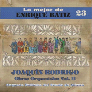 Joaquín Rodrigo Obras Orquestales Vol. II