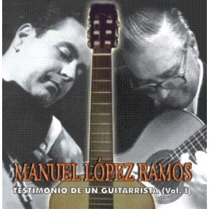 Manuel López Ramos Testimonio de un guitarrista Vol. 1