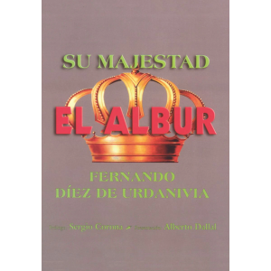 Su Majestad el Albur