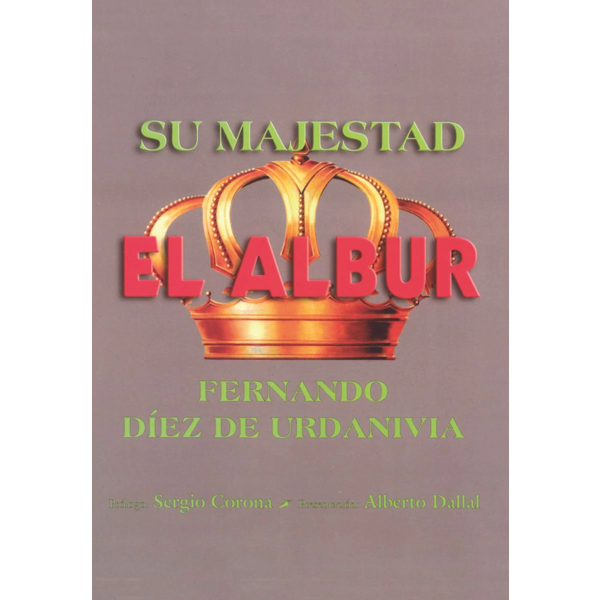 Su Majestad el Albur