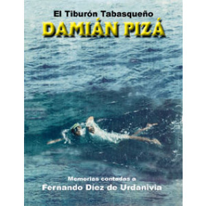 El Tiburón Tabasqueño - Damián Pizá